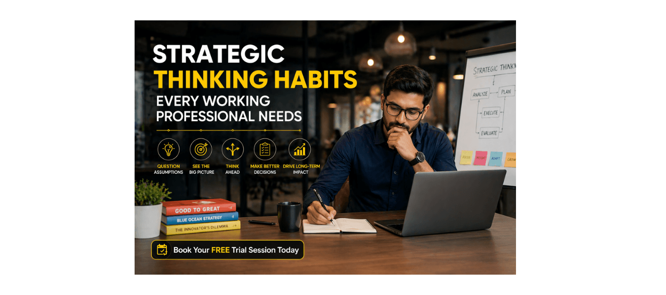 Strategic Thinking Habits Every Working Professional Needs.png