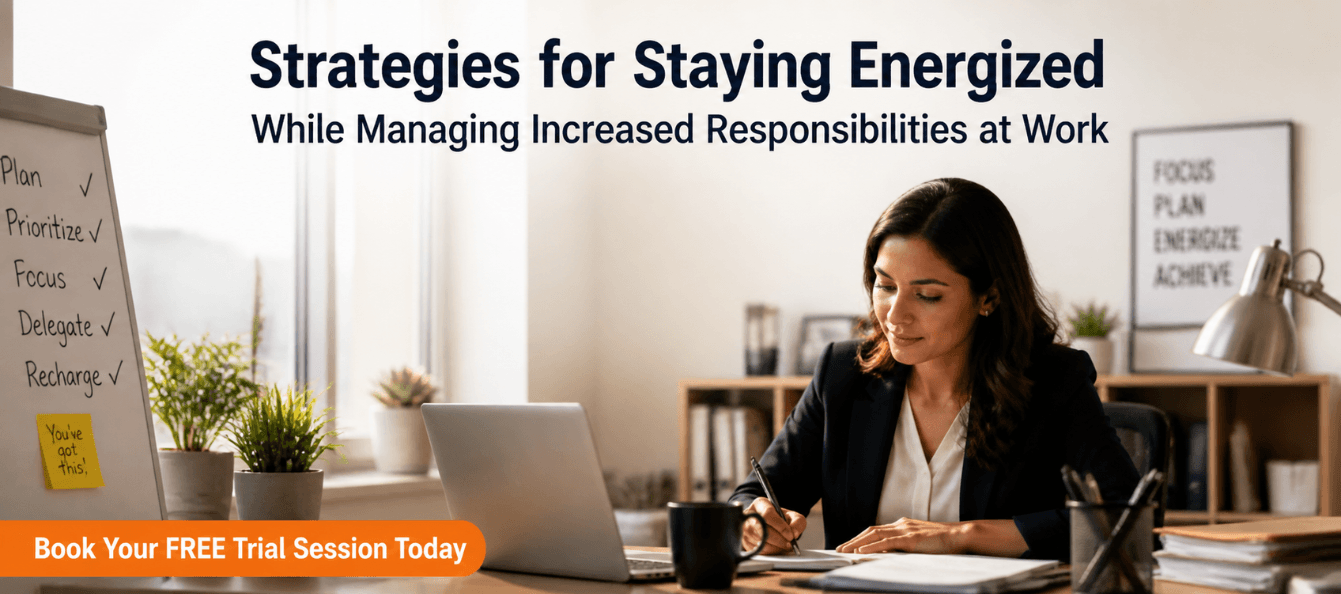 Strategies for Staying Energized While Managing Increased Responsibilities at Work.png