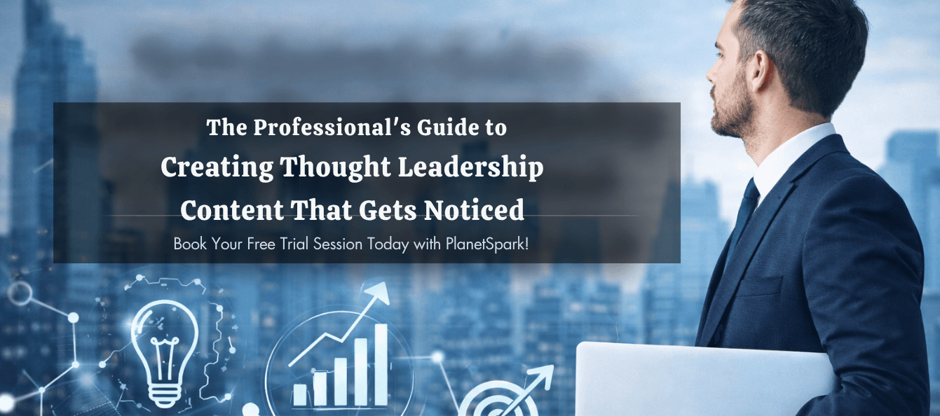 The Professional’s Guide to Creating Thought Leadership Content That Gets Noticed.png