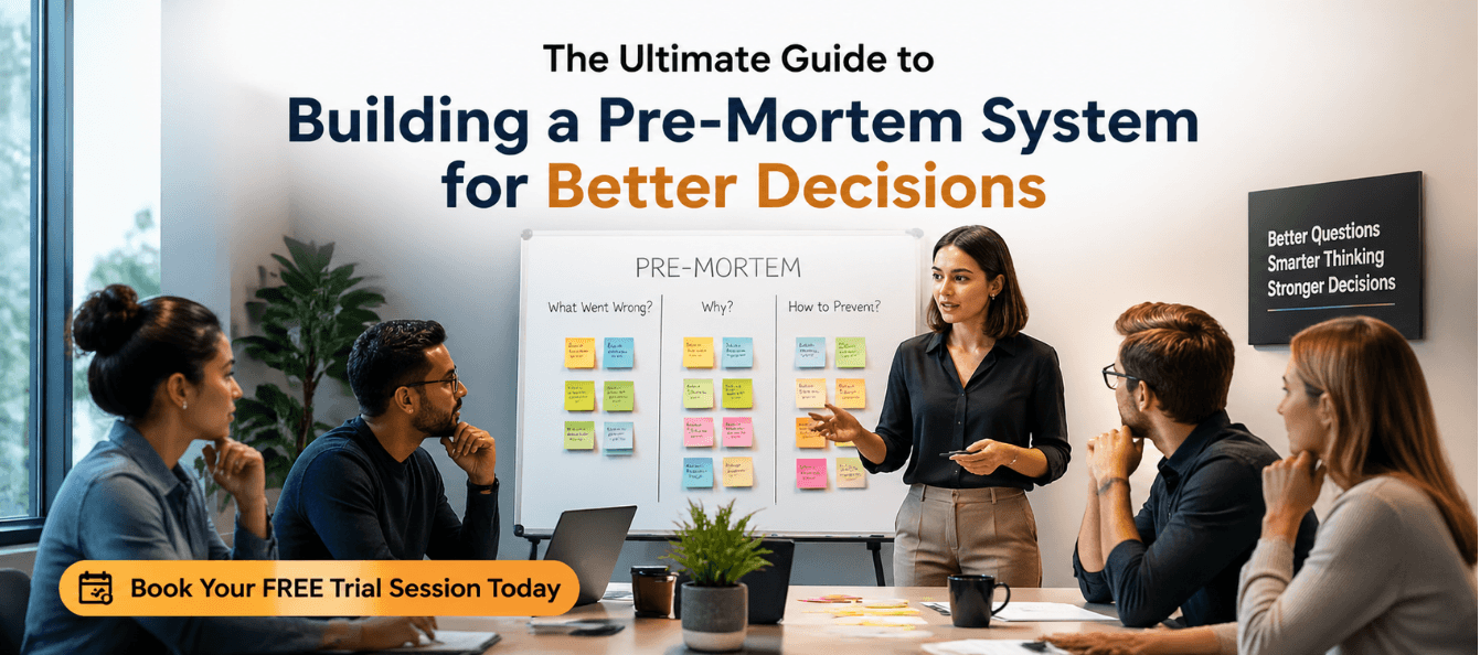 The Ultimate Guide to Building a Pre-Mortem System for Better Decisions.png