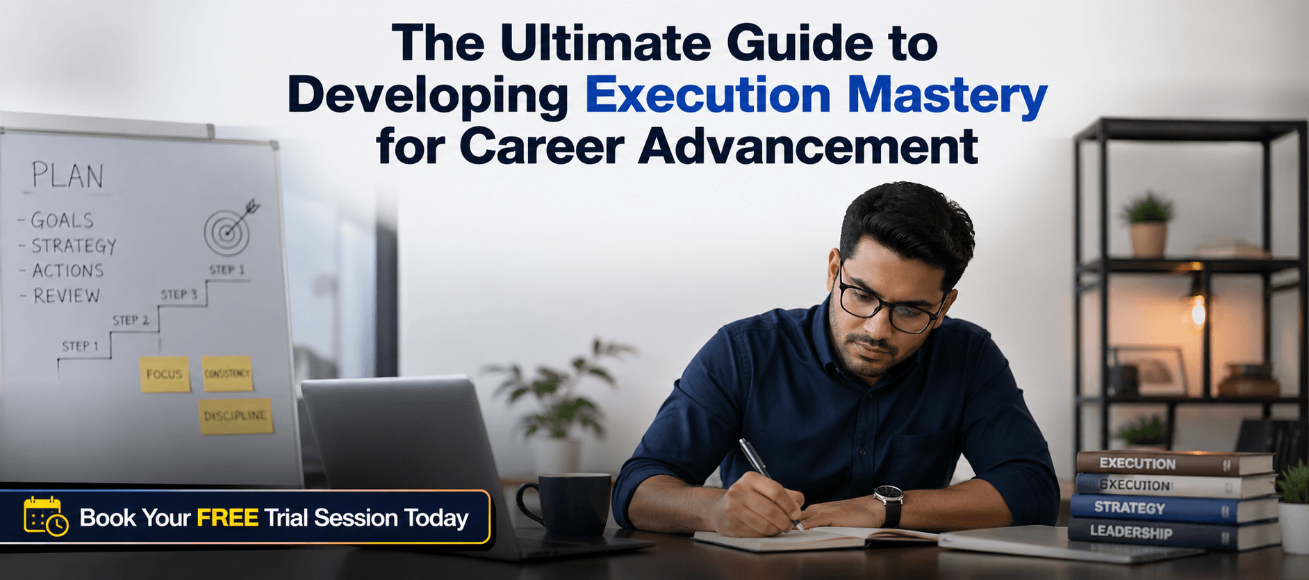 The Ultimate Guide to Developing Execution Mastery for Career Advancement.png