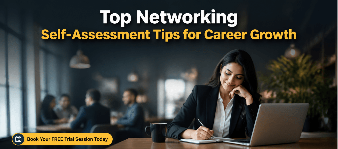 Top Networking Self-Assessment Tips for Career Growth.png
