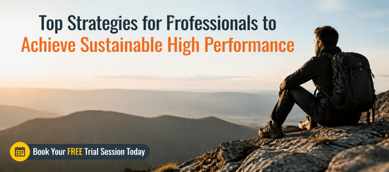 Top Strategies for Professionals to Achieve Sustainable High Performance.png