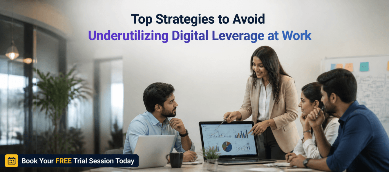 Top Strategies to Avoid Underutilizing Digital Leverage at Work.png