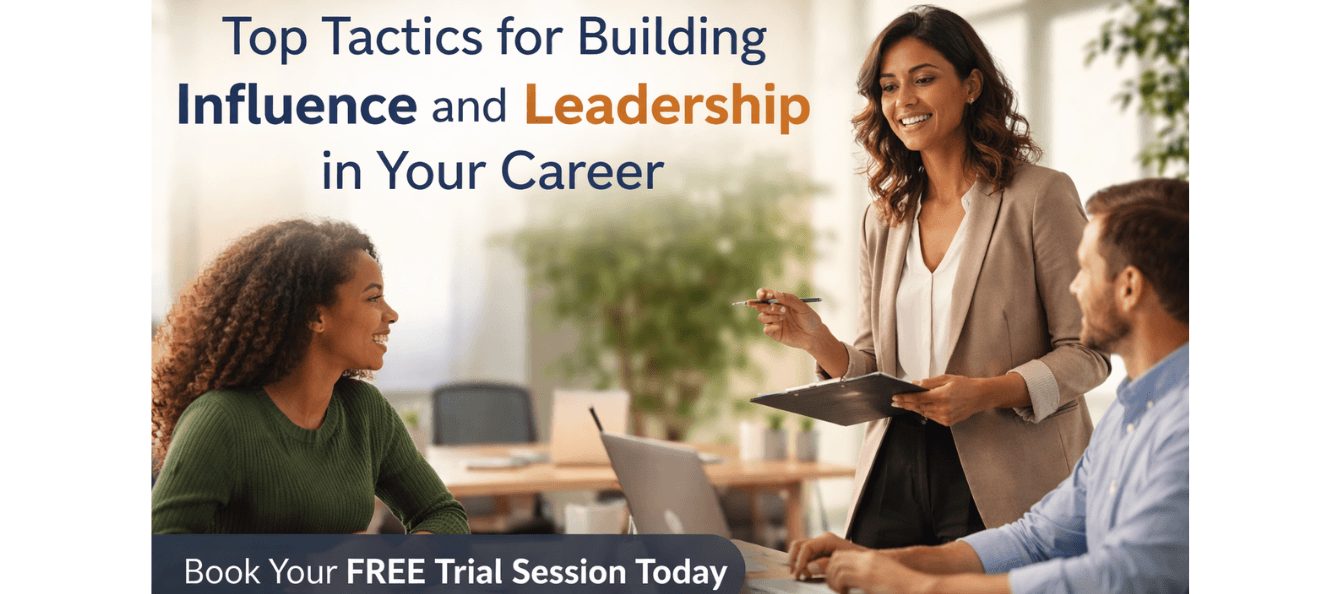 Top Tactics for Building Influence and Leadership in Your Career.png