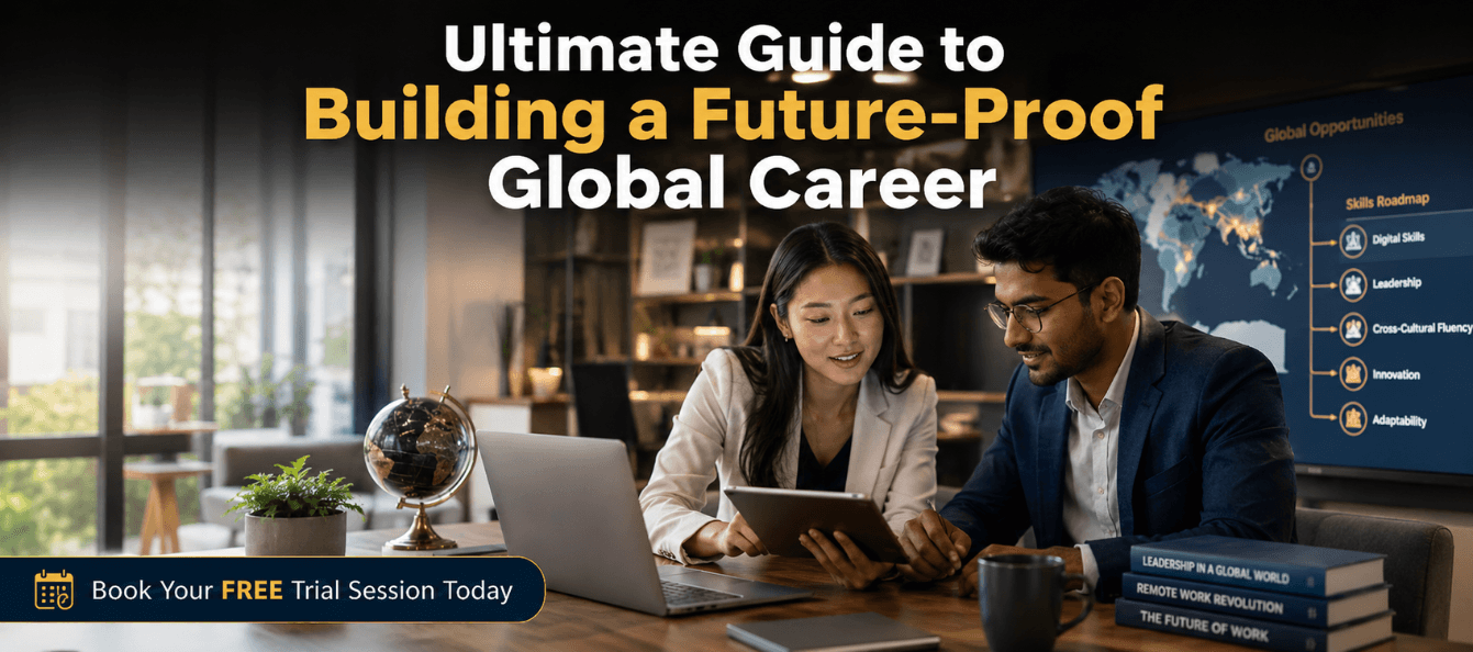 Ultimate Guide to Building a Future-Proof Global Career.png