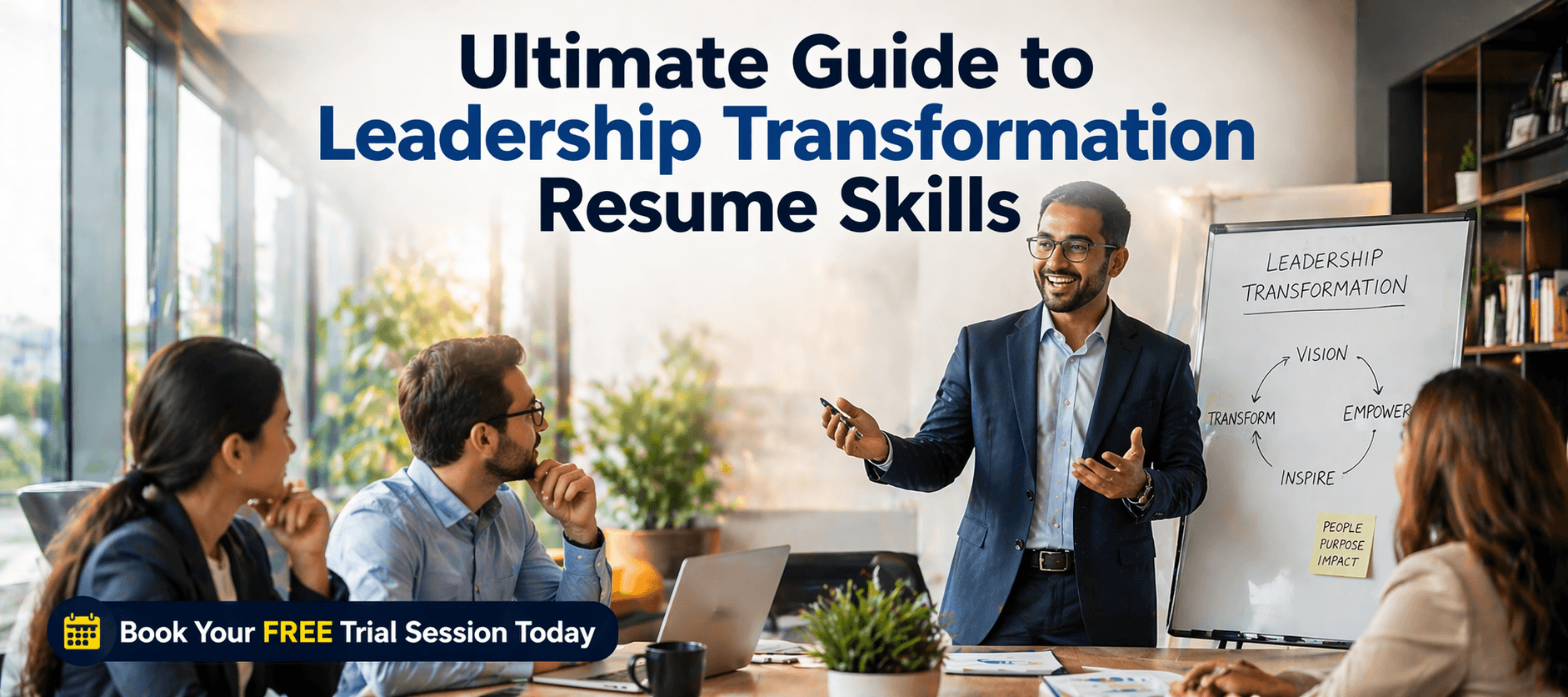 Ultimate Guide to Leadership Transformation Resume Skills.png