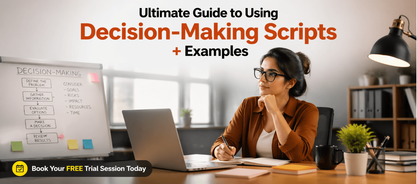 Ultimate Guide to Using Decision-Making Scripts + Examples.png