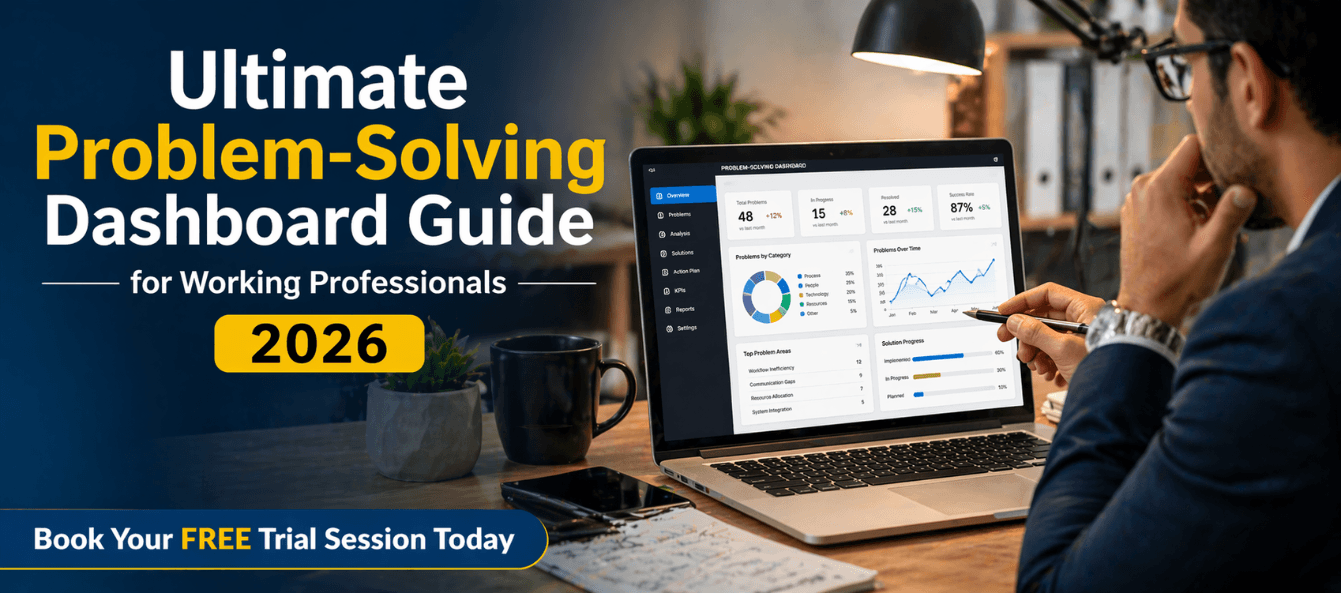 Ultimate Problem-Solving Dashboard Guide for Working Professionals 2026.png
