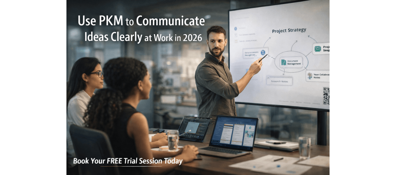 Use PKM to Communicate Ideas Clearly at Work in 2026.png