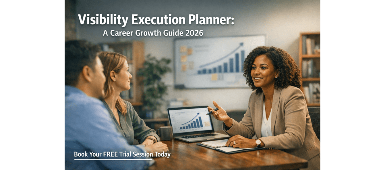 Visibility Execution Planner A Career Growth Guide 2026.png