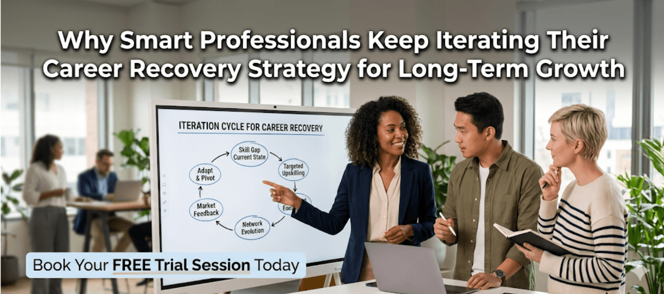 Why Smart Professionals Keep Iterating Their Career Recovery Strategy for Long-Term Growth.png
