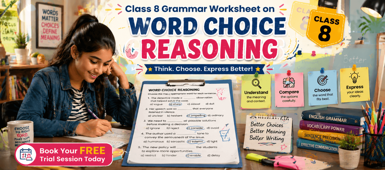 Word Choice Reasoning Worksheet for Class 8 [Printable PDF].png