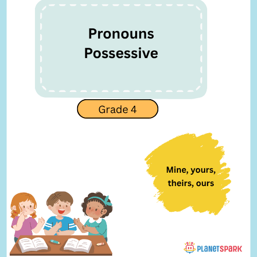 Class 4 Grammar Worksheet on Possessive Pronouns