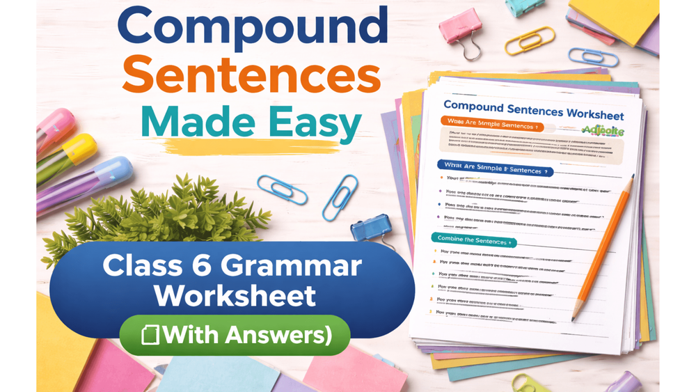 Compound Sentences Made Easy | Class 6 Grammar Worksheet [With Answers]