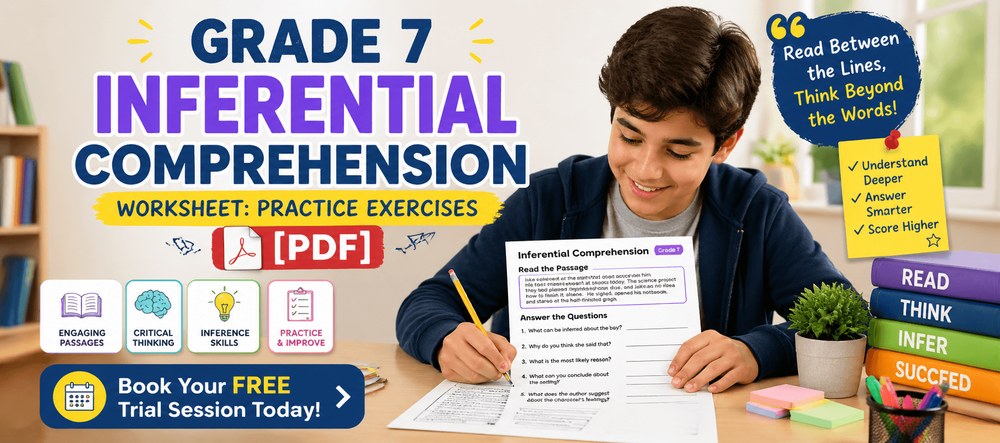 Grade 7 Inferential Comprehension Worksheet: Practice Exercises [PDF]