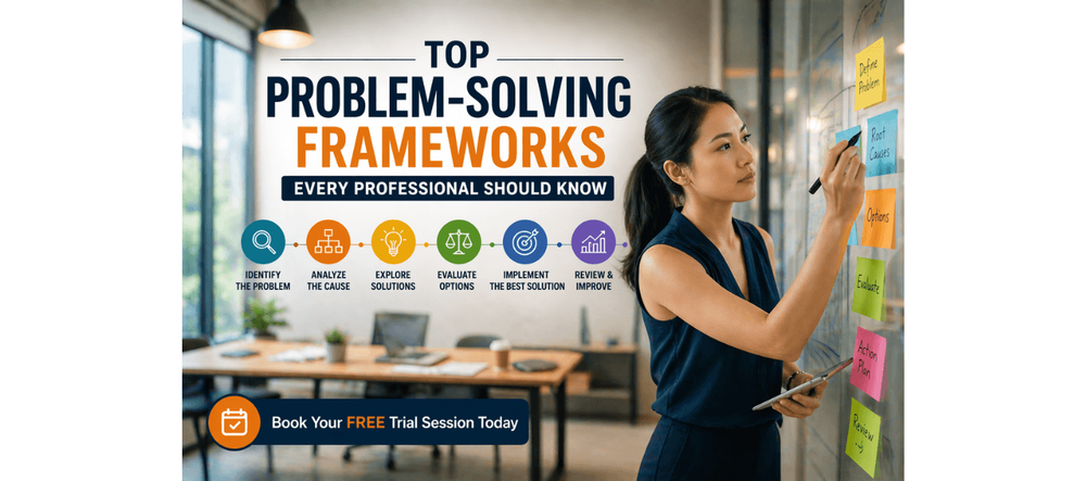 Top Problem-Solving Frameworks Every Professional Should Know
