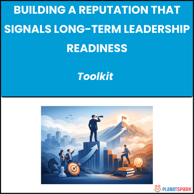 Building A Reputation That Signals Long-Term Leadership Readiness