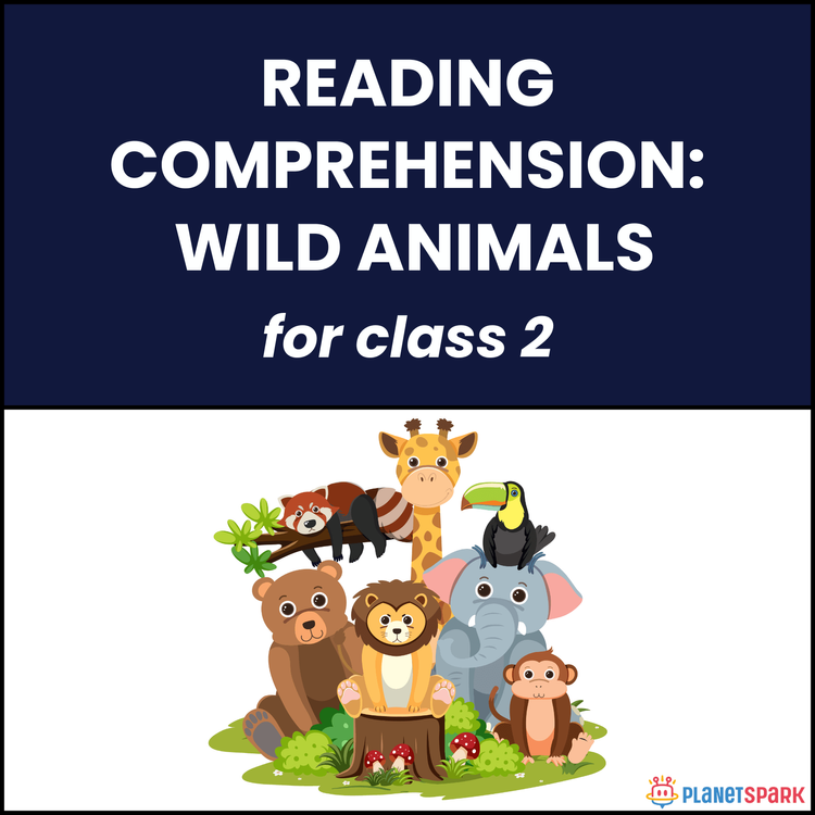 Class 2 Reading Comprehension: Wild Animals