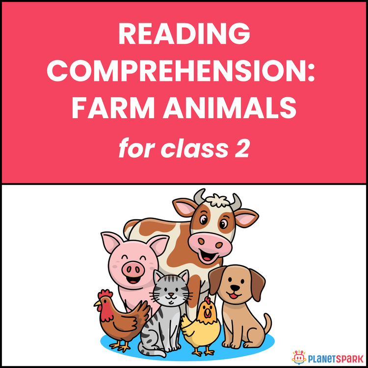 Class 2 Reading Comprehension: Farm Animals
