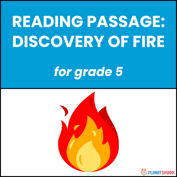 Class 5 Reading Passage on The Discovery of Fire