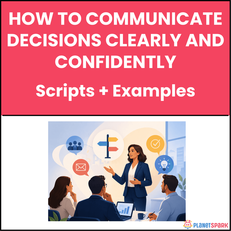 How to Communicate Decisions Clearly and Confidently