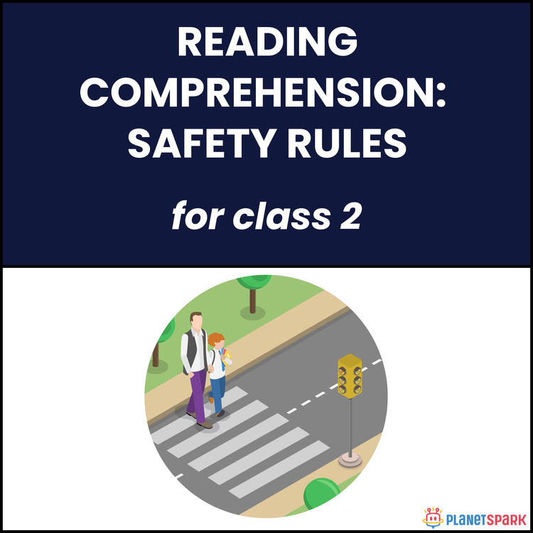 Class 2 Reading Comprehension: Safety Rules