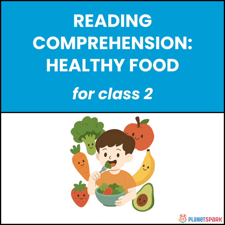 Class 2 Reading Comprehension: Healthy Food