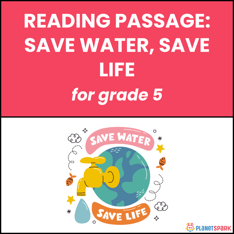 Class 5 Reading Passage on Save Water Save Life