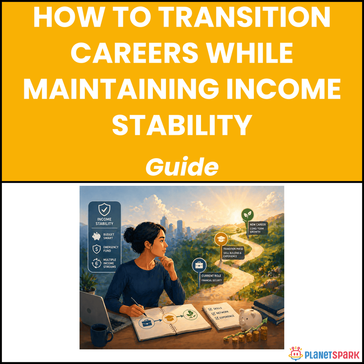 How to Transition Careers While Maintaining Income Stability