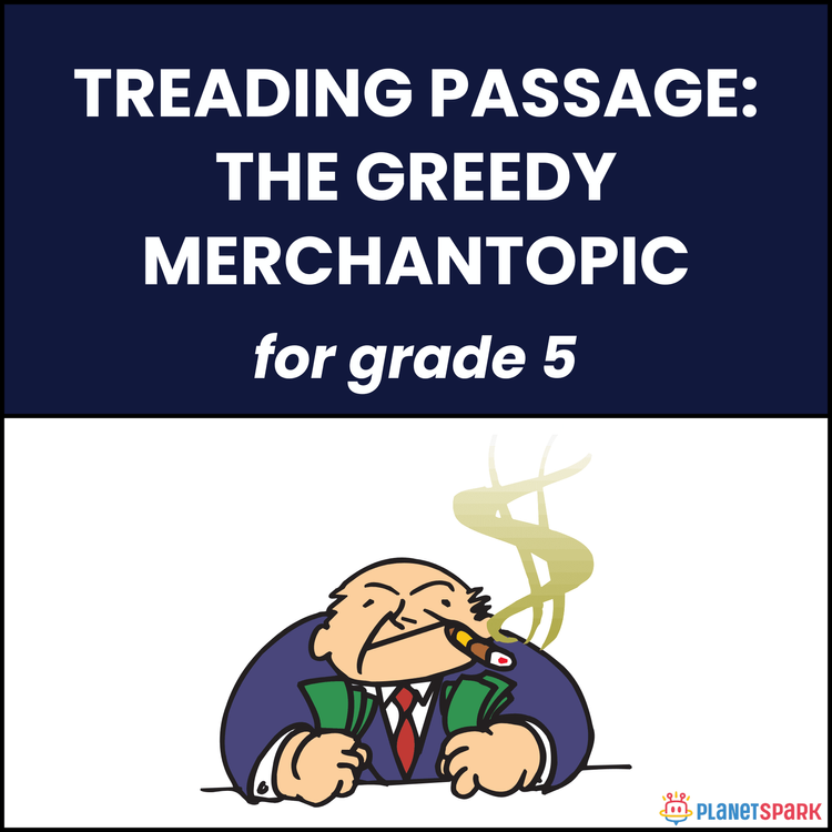 Class 5 Reading Passage on The Greedy Merchant