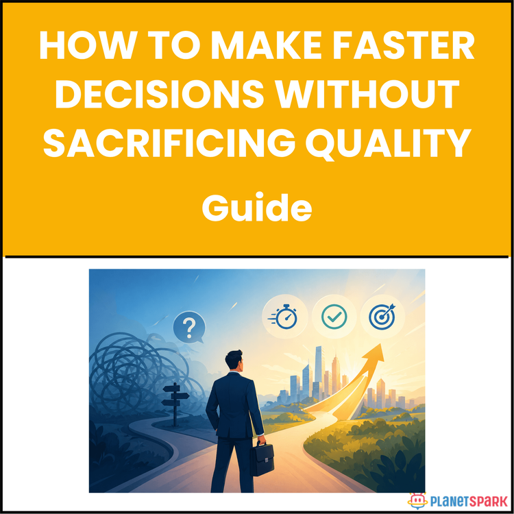 How to Make Faster Decisions Without Sacrificing Quality