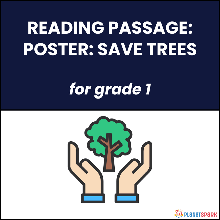 Class 1 Reading Passage on Poster: Save Trees