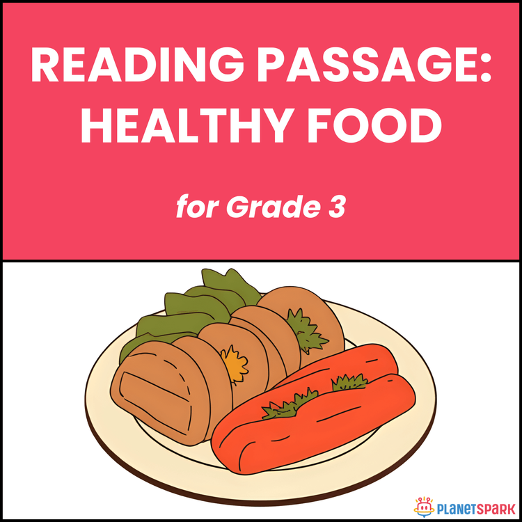 Class 3 Reading Passage on Healthy Food