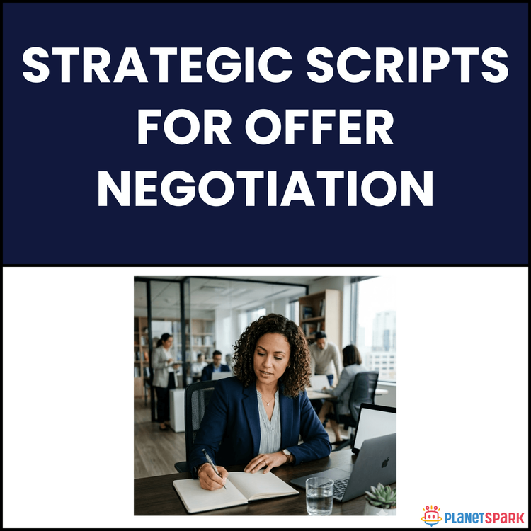 Strategic Scripts for Offer Negotiation