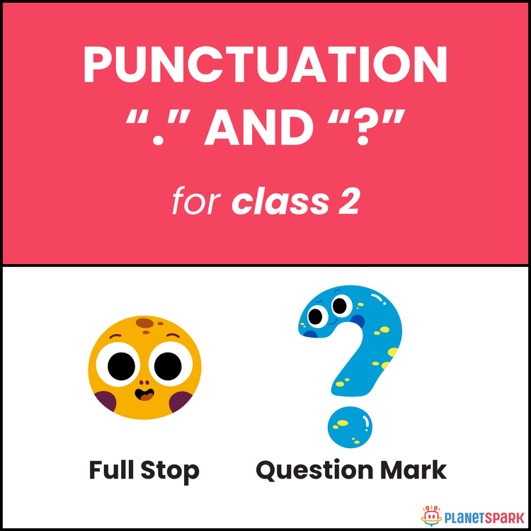 Class 2 English Worksheet: Punctuations "."and"?"