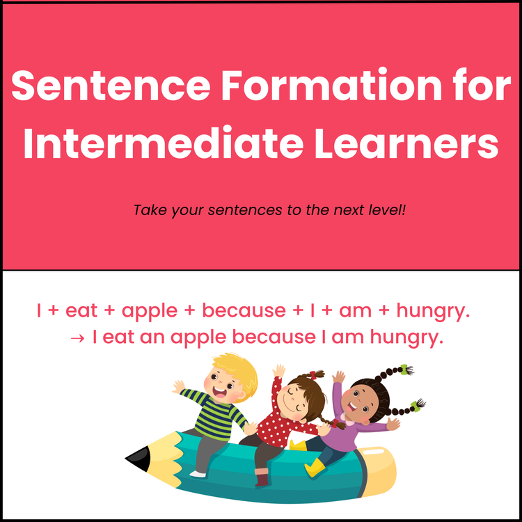 Sentence Formation for Intermediate Learners