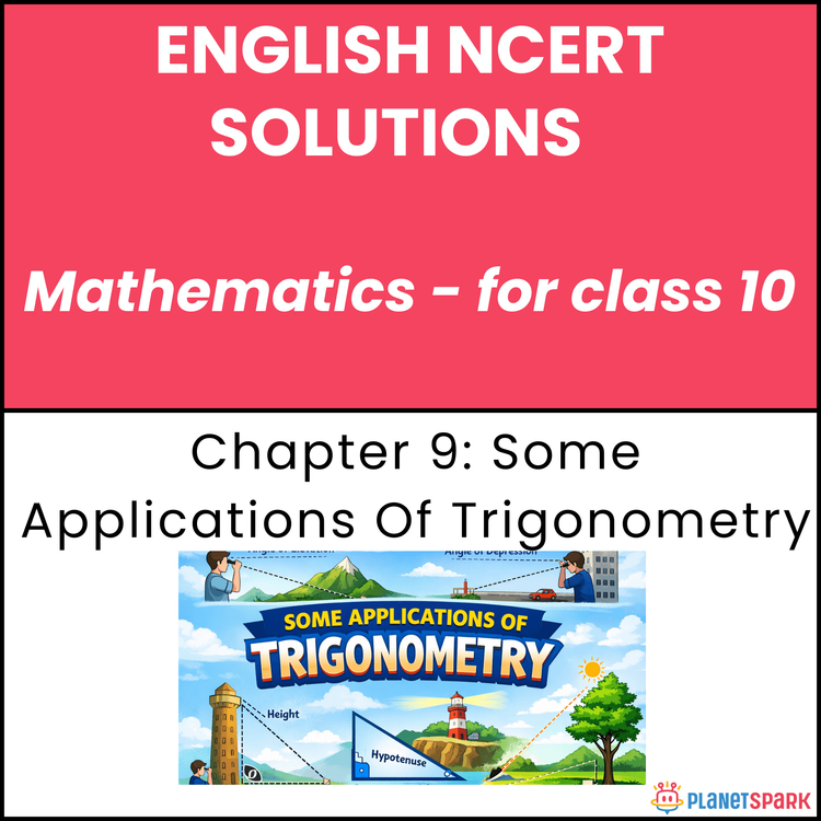 NCERT Solutions for class 10 Mathematics Chapter 9 Some Applications of Trigonometry