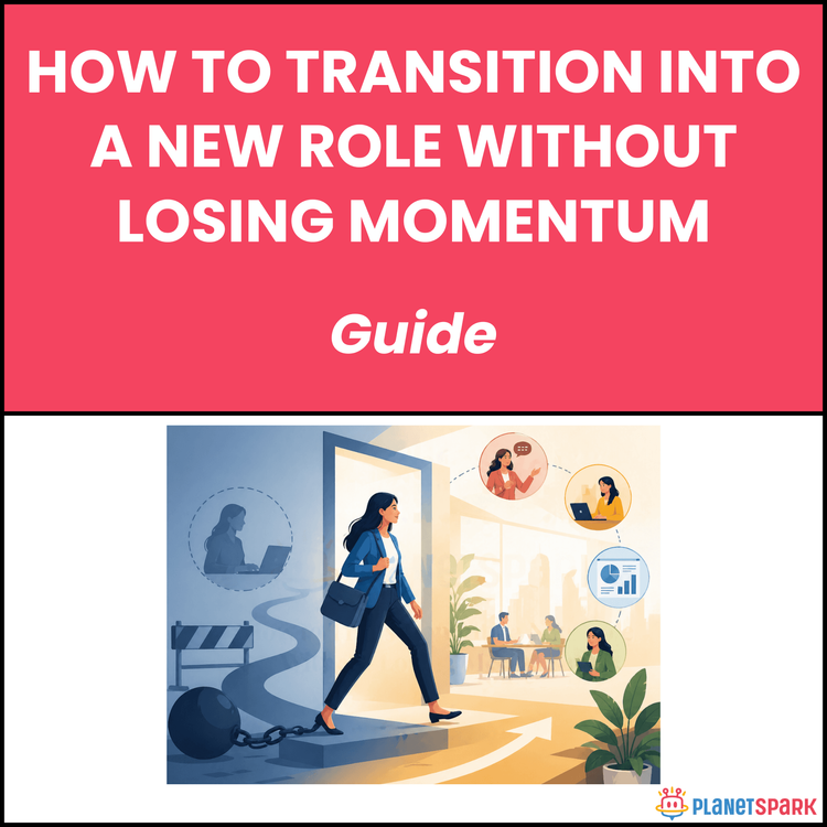 How to Transition Into a New Role Without Losing Momentum