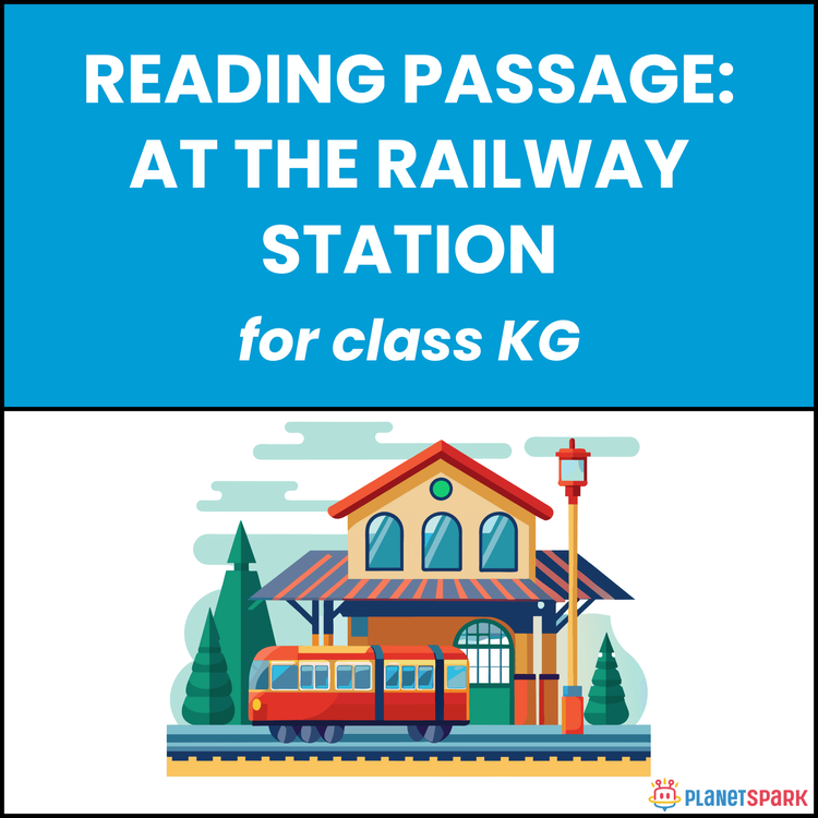Class KG Unseen Passage on At the Railway Station