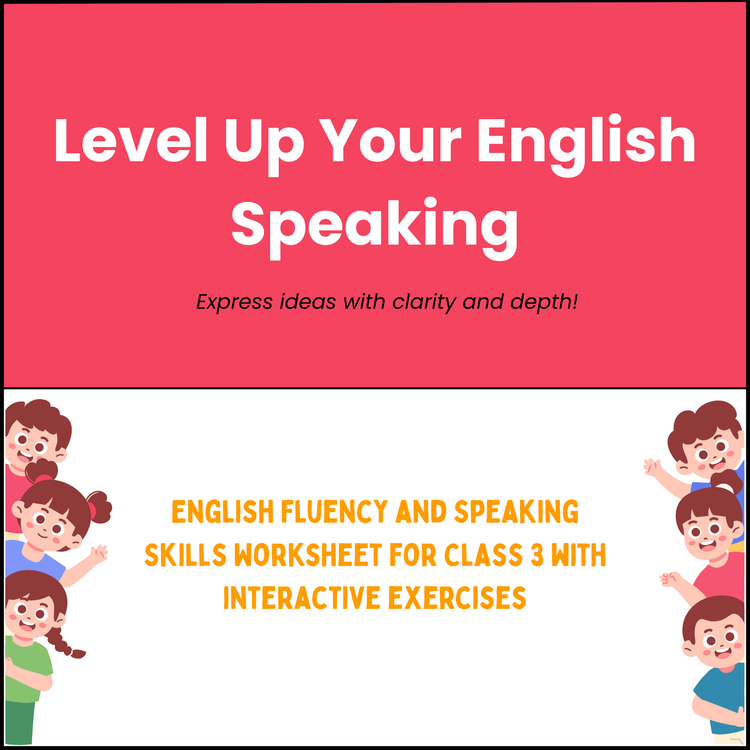 English Fluency and Speaking Skills Worksheet for Class 3