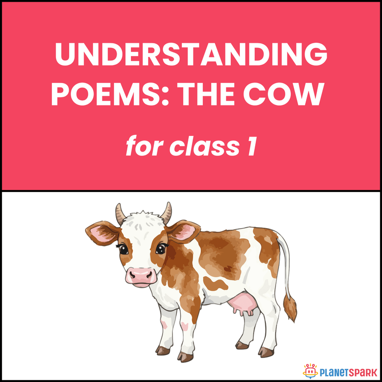 Class 1 Understanding Poems: The Cow 