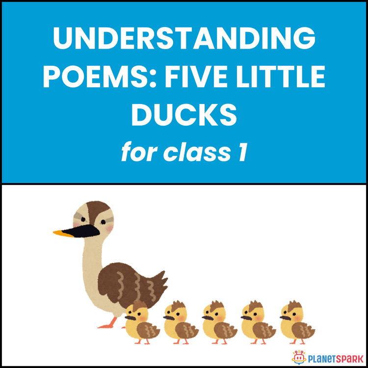 Class 1 Understanding Poems: Five Little Ducks
