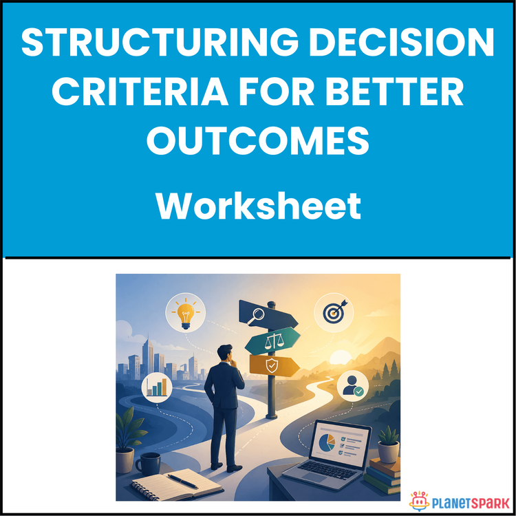 Structuring Decision Criteria for Better Outcomes