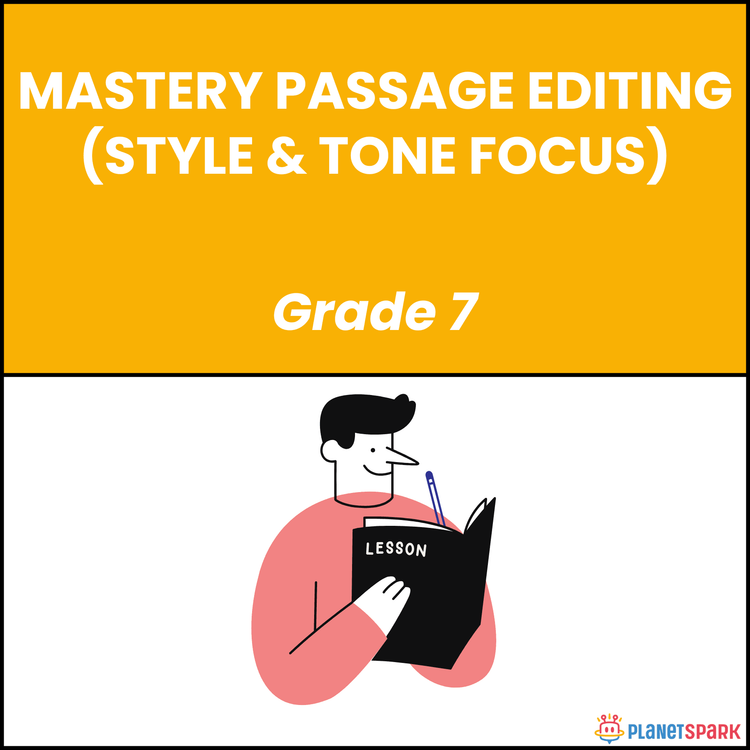 Class 7 Mastery Editing Worksheet on Style & Tone
