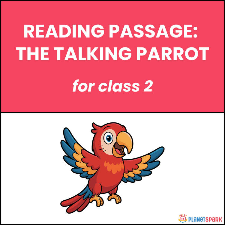 Class 2 Reading Passage: The Talking Parrot