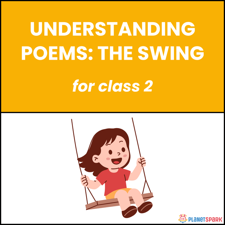 Class 2 Understanding Poems: The Swing