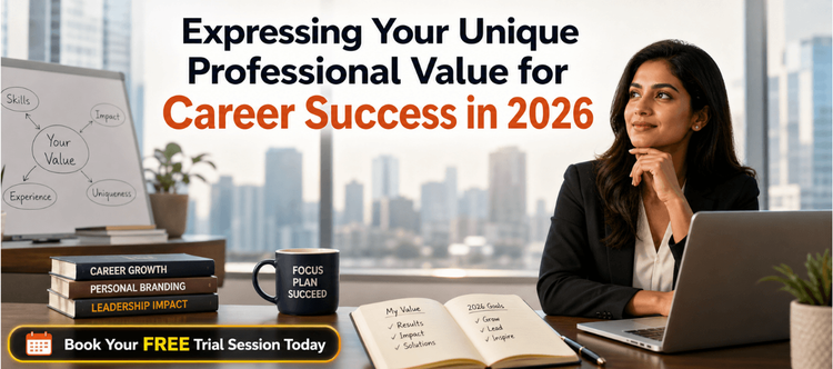 Expressing Your Unique Professional Value for Career Success in 2026