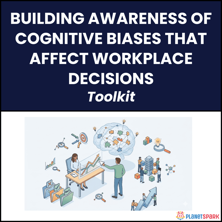 Building Awareness of Cognitive Biases That Affect Workplace Decisions