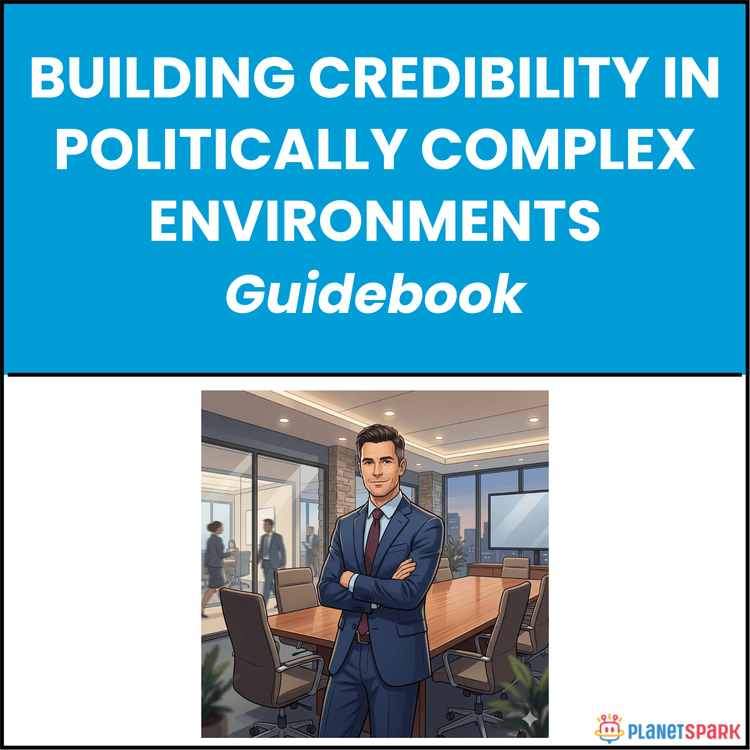 Building Credibility in Politically Complex Environments